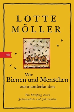 Abbildung von Möller | Wie Bienen und Menschen zueinanderfanden | 1. Auflage | 2019 | beck-shop.de