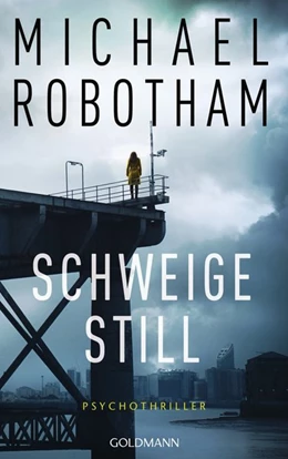 Abbildung von Robotham | Schweige still | 1. Auflage | 2019 | beck-shop.de