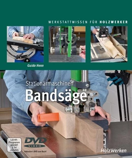 Abbildung von Henn | Stationärmaschinen - Bandsäge | 1. Auflage | 2019 | beck-shop.de