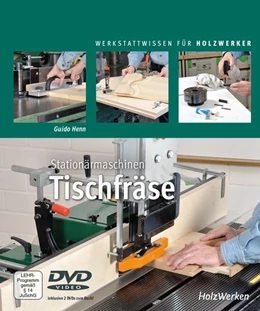Abbildung von Henn | Stationärmaschinen - Tischfräse | 1. Auflage | 2019 | beck-shop.de