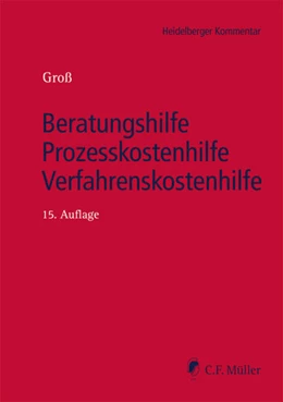 Abbildung von Groß | Beratungshilfe - Prozesskostenhilfe - Verfahrenskostenhilfe | 15. Auflage | 2026 | beck-shop.de