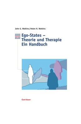 Abbildung von Watkins | Ego-States - Theorie und Therapie | 4. Auflage | 2019 | beck-shop.de
