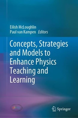 Abbildung von McLoughlin / Kampen | Concepts, Strategies and Models to Enhance Physics Teaching and Learning | 1. Auflage | 2019 | beck-shop.de
