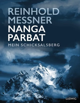 Abbildung von Messner | Nanga Parbat - Mein Schlüsselberg | 1. Auflage | 2019 | beck-shop.de
