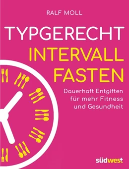 Abbildung von Moll | Typgerecht Intervallfasten | 1. Auflage | 2019 | beck-shop.de
