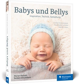 Abbildung von Hassold / Schuckmann | Babys und Bellys fotografieren | 1. Auflage | 2020 | beck-shop.de