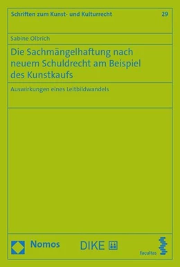 Abbildung von Olbrich | Die Sachmängelhaftung nach neuem Schuldrecht am Beispiel des Kunstkaufs | 1. Auflage | 2019 | 29 | beck-shop.de