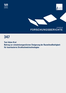 Abbildung von Krol | Beitrag zur simulationsgestützten Steigerung der Bauteilmaßhaltigkeit für laserbasierte Strahlschmelztechnologien | 1. Auflage | 2019 | 347 | beck-shop.de