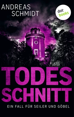 Abbildung von Schmidt | Todesschnitt: Ein Fall für Seiler und Göbel - Dritter Roman | 1. Auflage | 2019 | beck-shop.de