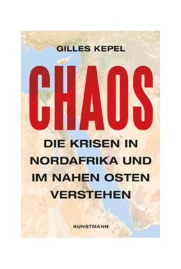 Abbildung von Kepel | Chaos | 1. Auflage | 2019 | beck-shop.de