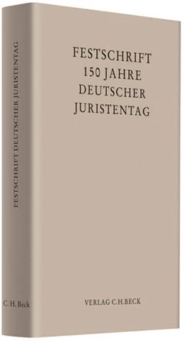 Abbildung von 150 Jahre Deutscher Juristentag | 1. Auflage | 2010 | beck-shop.de