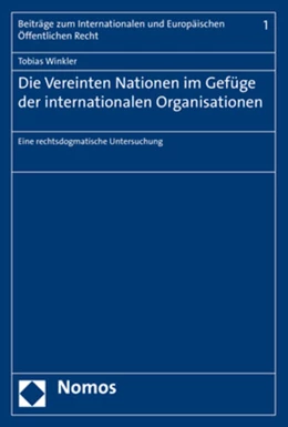 Abbildung von Winkler | Die Vereinten Nationen im Gefüge der internationalen Organisationen | 1. Auflage | 2019 | beck-shop.de