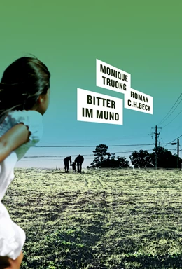 Abbildung von Truong, Monique | Bitter im Mund | 1. Auflage | 2010 | beck-shop.de