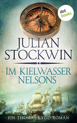 Abbildung von Stockwin | Im Kielwasser Nelsons: Ein Thomas-Kydd-Roman - Band 6 | 1. Auflage | 2019 | beck-shop.de