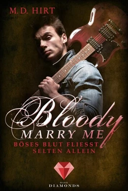 Abbildung von Hirt | Bloody Marry Me 3: Böses Blut fließt selten allein | 1. Auflage | 2019 | beck-shop.de