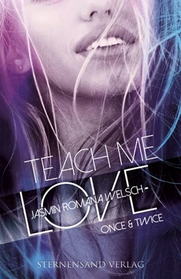 Abbildung von Welsch | Teach me Love: ONCE & TWICE | 1. Auflage | 2019 | beck-shop.de