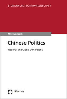 Abbildung von Noesselt | Chinese Politics | 1. Auflage | 2021 | beck-shop.de