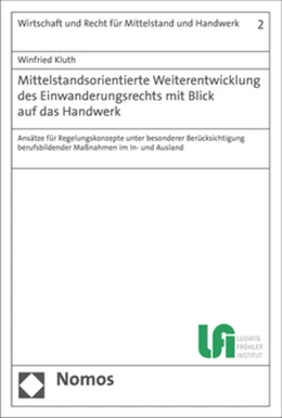 Abbildung von Kluth | Mittelstandsorientierte Weiterentwicklung des Einwanderungsrechts mit Blick auf das Handwerk | 1. Auflage | 2019 | 2 | beck-shop.de