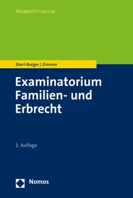 Abbildung von Eberl-Borges / Zimmer | Examinatorium Familien- und Erbrecht | 2. Auflage | 2019 | beck-shop.de
