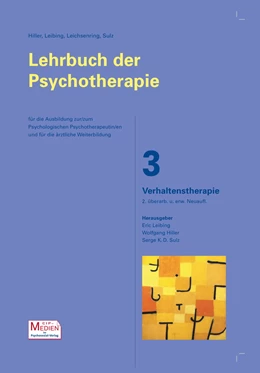 Abbildung von Leibing / Hiller | Lehrbuch der Psychotherapie 3: Verhaltenstherapie | 1. Auflage | 2019 | beck-shop.de