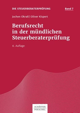 Abbildung von Okraß / Kispert | Berufsrecht in der mündlichen Steuerberaterprüfung | 6. Auflage | 2019 | beck-shop.de