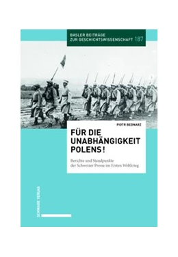 Abbildung von Bednarz | Für die Unabhängigkeit Polens! | 1. Auflage | 2019 | beck-shop.de