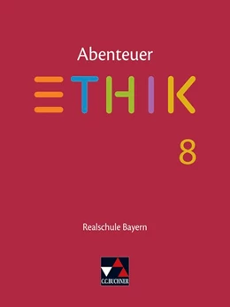 Abbildung von Haas / Torkler | Abenteuer Ethik 8 Lehrbuch Realschule Bayern | 1. Auflage | 2020 | beck-shop.de