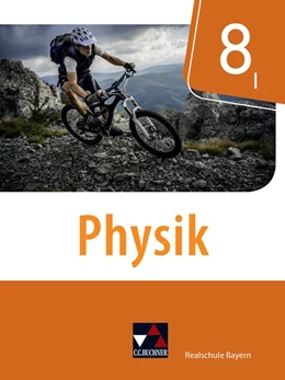 Abbildung von Axenbeck / Fritsch | Physik 8/I Schülerband Realschule Bayern | 1. Auflage | 2020 | beck-shop.de