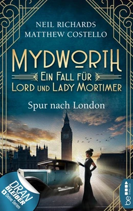 Abbildung von Costello / Richards | Mydworth - Spur nach London | 1. Auflage | 2019 | beck-shop.de