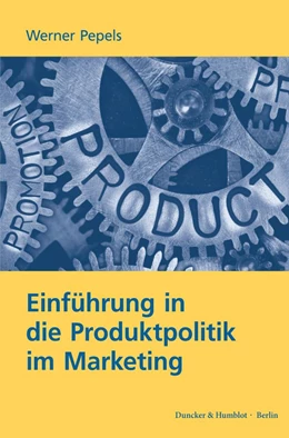Abbildung von Pepels | Einführung in die Produktpolitik im Marketing. | 1. Auflage | 2019 | beck-shop.de