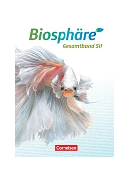 Abbildung von Becker / Gröne | Biosphäre Sekundarstufe II - 2.0 - Allgemeine Ausgabe. Gesamtband - Schülerbuch | 1. Auflage | 2020 | beck-shop.de