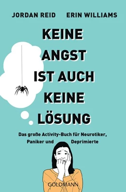 Abbildung von Reid / Williams | Keine Angst ist auch keine Lösung | 1. Auflage | 2019 | beck-shop.de