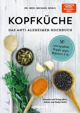Abbildung von Nehls | Kopfküche. Das Anti-Alzheimer-Kochbuch | 1. Auflage | 2019 | beck-shop.de