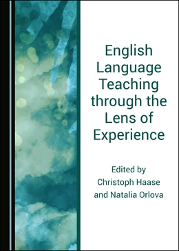 Abbildung von Haase / Orlova | English Language Teaching through the Lens of Experience | 1. Auflage | 2019 | beck-shop.de