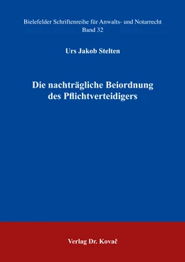 Abbildung von Stelten | Die nachträgliche Beiordnung des Pflichtverteidigers | 1. Auflage | 2019 | 32 | beck-shop.de