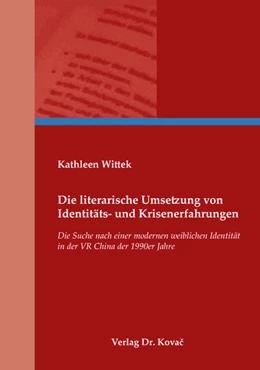 Abbildung von Wittek | Die literarische Umsetzung von Identitäts- und Krisenerfahrungen | 1. Auflage | 2019 | 160 | beck-shop.de