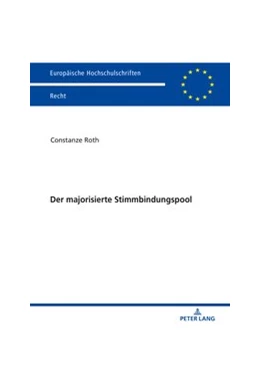 Abbildung von Roth | Der majorisierte Stimmbindungspool | 1. Auflage | 2019 | 6104 | beck-shop.de