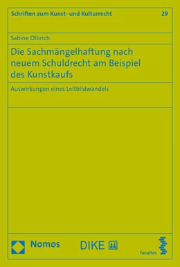 Abbildung von Olbrich | Die Sachmängelhaftung nach neuem Schuldrecht am Beispiel des Kunstkaufs | 1. Auflage | 2019 | 29 | beck-shop.de