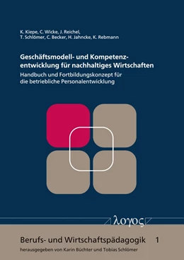 Abbildung von Rebmann / Jahncke | Geschäftsmodell- und Kompetenzentwicklung für nachhaltiges Wirtschaften | 1. Auflage | 2019 | 1 | beck-shop.de