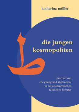 Abbildung von Müller | Die jungen Kosmopoliten | 1. Auflage | 2019 | beck-shop.de
