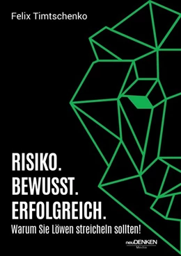 Abbildung von Timtschenko / neuDENKEN Media | RISIKO. BEWUSST. ERFOLGREICH | 1. Auflage | 2019 | beck-shop.de