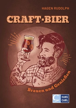 Abbildung von Rudolph | Craft-Bier brauen und genießen | 1. Auflage | 2020 | beck-shop.de