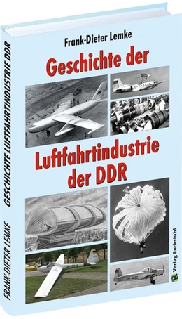 Abbildung von Lemke | Geschichte der Luftfahrtindustrie der DDR | 1. Auflage | 2019 | beck-shop.de