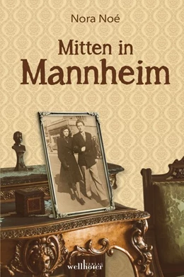 Abbildung von Noé | Mitten in Mannheim | 1. Auflage | 2019 | beck-shop.de
