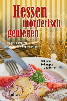 Abbildung von Speidel / Schmid-Spreer | Hessen mörderisch genießen | 1. Auflage | 2019 | beck-shop.de