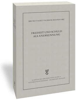Abbildung von Buonicore | Freiheit und Schuld als Anerkennung | 1. Auflage | 2020 | 56 | beck-shop.de