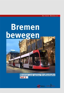 Abbildung von Brünjes | Bremen bewegen | 1. Auflage | 2019 | beck-shop.de