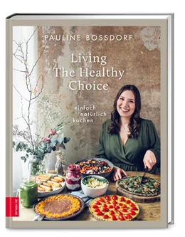 Abbildung von Bossdorf | Living The Healthy Choice | 1. Auflage | 2020 | beck-shop.de