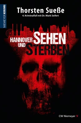 Abbildung von Sueße | Hannover sehen und sterben | 1. Auflage | 2019 | beck-shop.de