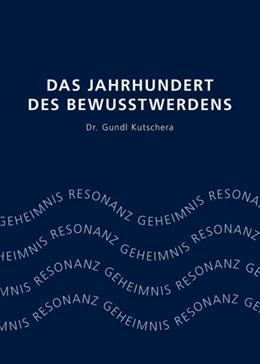 Abbildung von Kutschera | Das Jahrhundert des Bewusstwerdens | 1. Auflage | 2019 | beck-shop.de